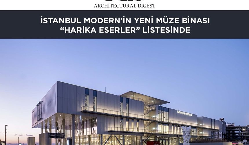 İstanbul Modern’in yeni binası ’Harika Eserler’ listesinde