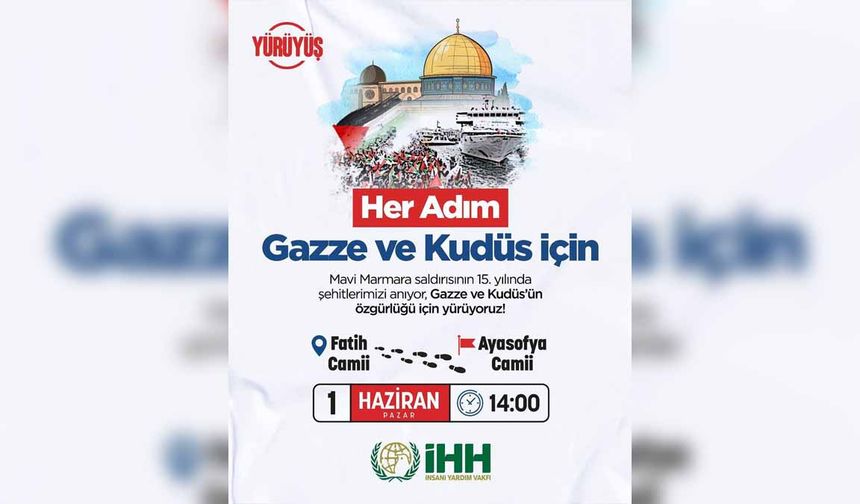 İHH’den Mavi Marmara’nın 15. yılında Kudüs ve Gazze için yürüyüş